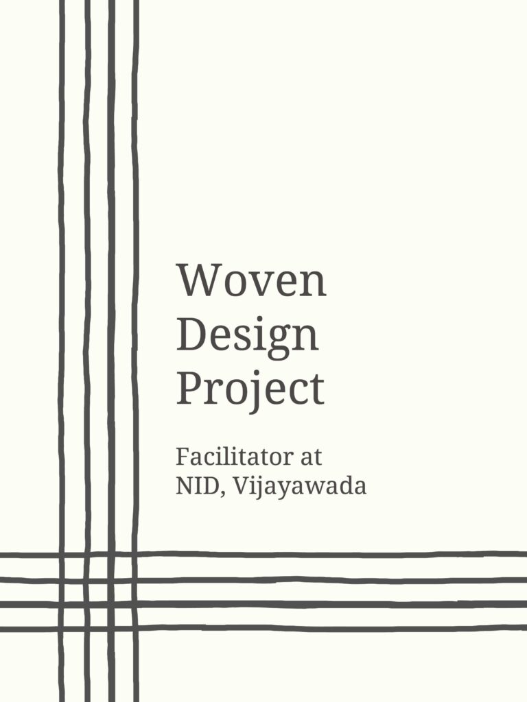 Learning Hands-On: Facilitating Woven Design Project at NID Vijayawada